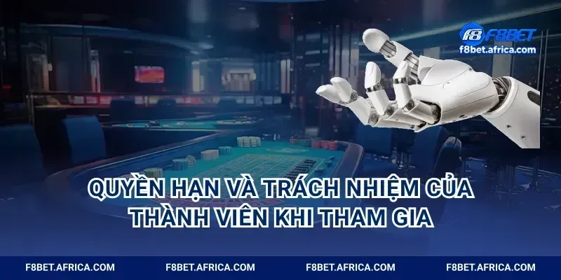 Quyền hạn và trách nhiệm của thành viên khi tham gia